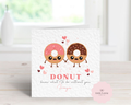 Personalised Valentine’s Day Card - "Donut Know What I’d Do Without You" - Custom Name Card - Cute Kawaii Doughnut Illustration for Husband, Wife, Boyfriend or Girlfriend
