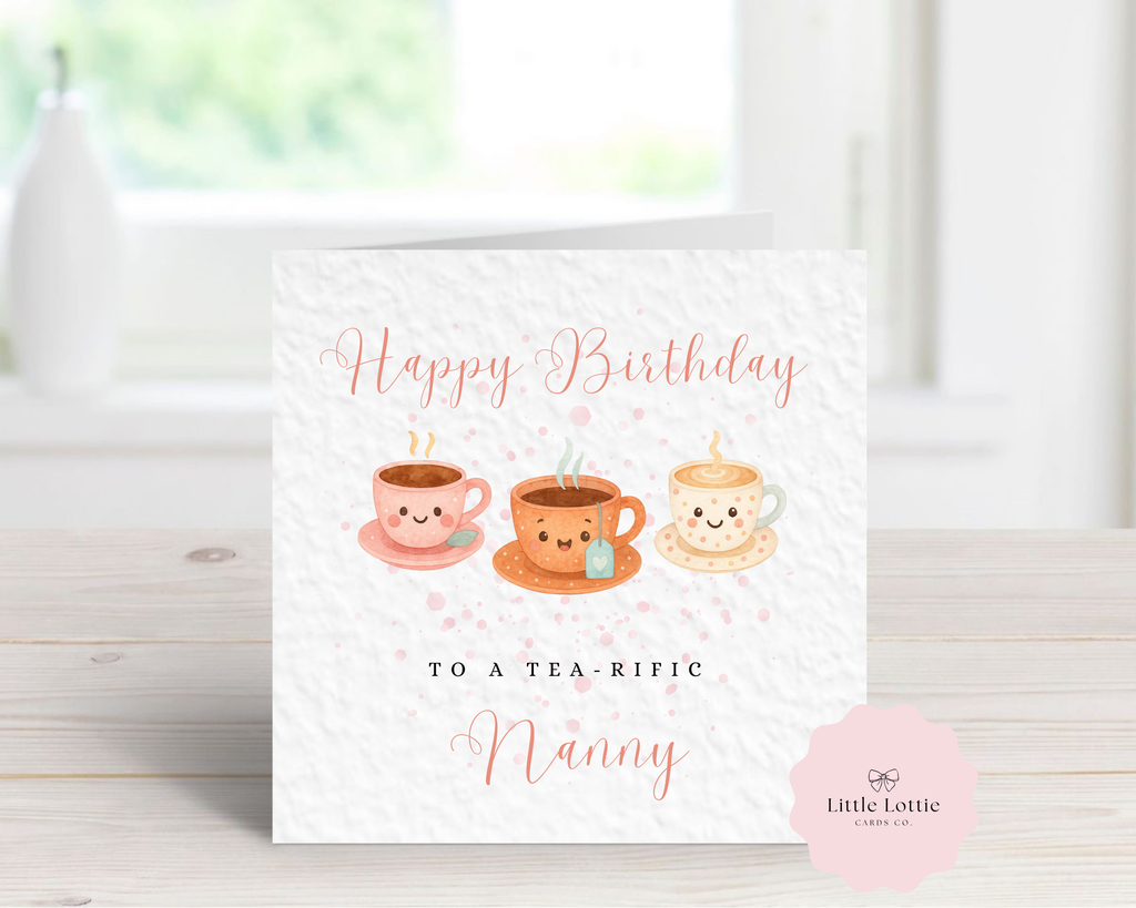 Personalised Birthday Card - "Tea-rific" Tea Cup Illustration - Any Name & Relation - Custom Card for Nanny, Mum, Grandma or Friend - Cute Watercolor Puns