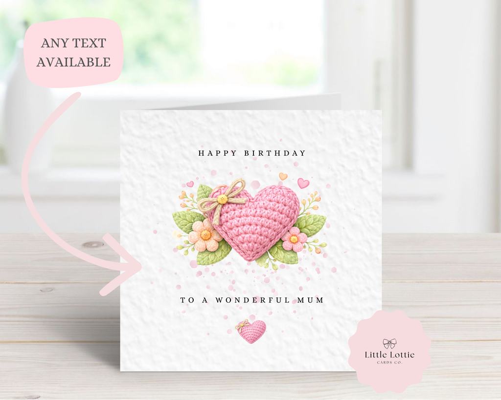 Personalised Crochet Heart Birthday Card - To a Wonderful Mum - Luxury Pink Knitted Heart & Floral Illustration - Custom "Happy Birthday" Card - Large 6" Square