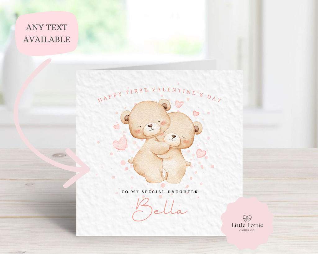 Personalised 1st Valentine’s Day Card - Any Name & Relation - Cute Watercolor Hugging Teddy Bears Illustration - Custom "Happy First Valentine" Daughter Card - Luxury Square Keepsake