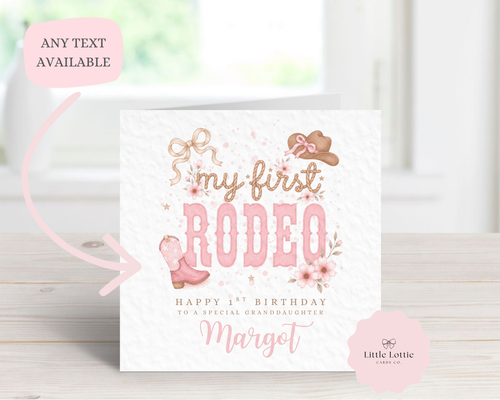 Personalised "My First Rodeo" Birthday Card - Any Name & Relation - Pink Western Cowgirl Theme with Boots and Hat - Custom 1st Birthday Card for Her - Large 6" Square