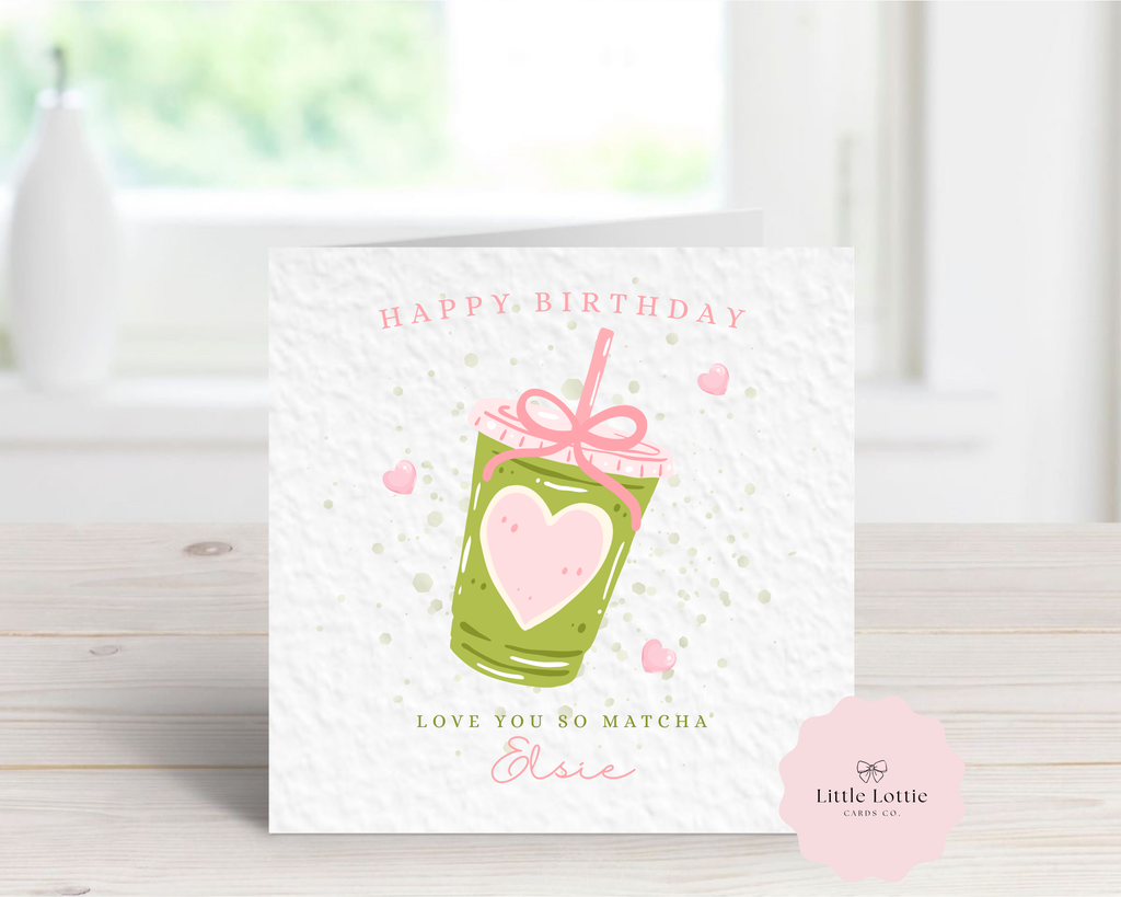 Personalised Children’s Birthday Card - "Love You So Matcha" Green Tea Drink Design - Any Name & Age - Custom Card for Daughter, Friend, Granddaughter - Large 6" Square