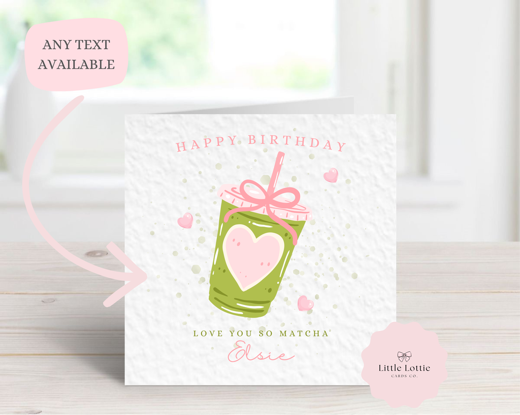 Personalised Children’s Birthday Card - "Love You So Matcha" Green Tea Drink Design - Any Name & Age - Custom Card for Daughter, Friend, Granddaughter - Large 6" Square