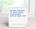 Funny Father's Day Card - "No One Watches TV Better With Their Eyes Closed" - Humorous Card for Dad, Husband, Grandad - Sarcastic Napping Dad Card - Large 6" Square